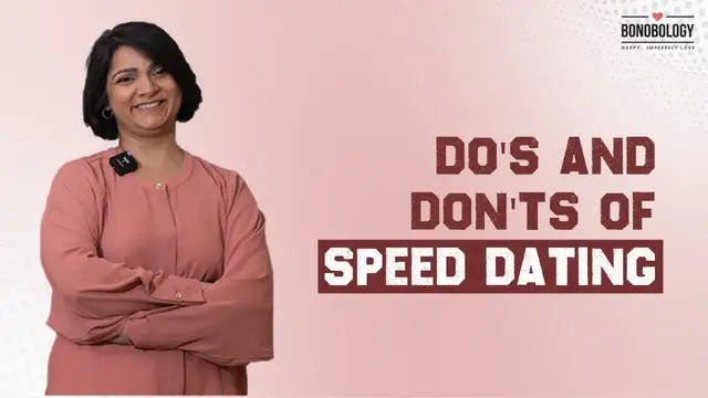 Video thumbnail for Dos and Don'ts of Speed Dating | Swaty Prakash x Bonobology