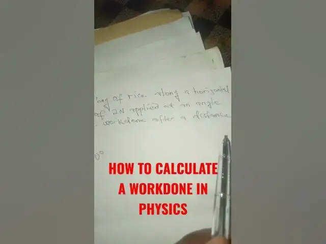 Video thumbnail for HOW TO CALCULATE WORK DONE IN PHYSICS | FORCE | DISTANCE | CALCULATIONS | #force  #workdone #physics