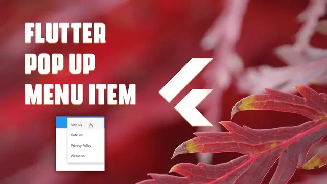 Video thumbnail for Flutter pop up menu item create using Flutter pop up menu Button