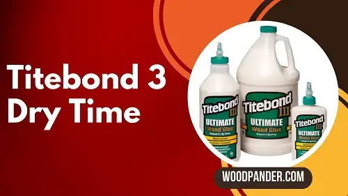 Video thumbnail for Titebond 3 Dry Time