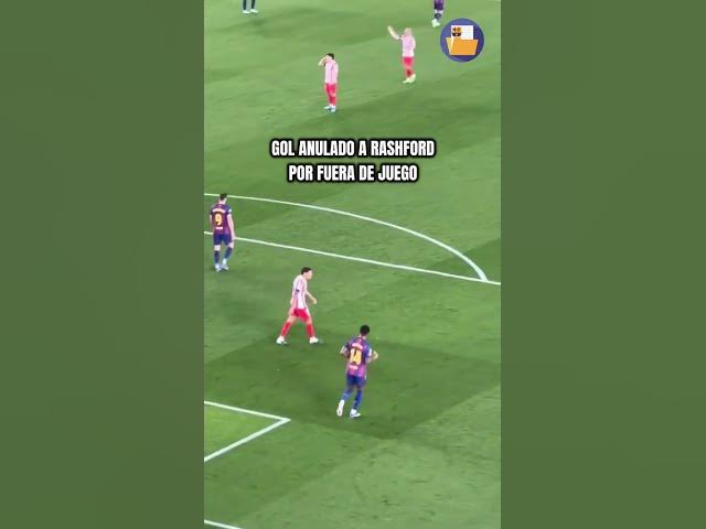 Video thumbnail for Rashford anotó el primero pero fue ANULADO por fuera de juego de Lamine Yamal 😓