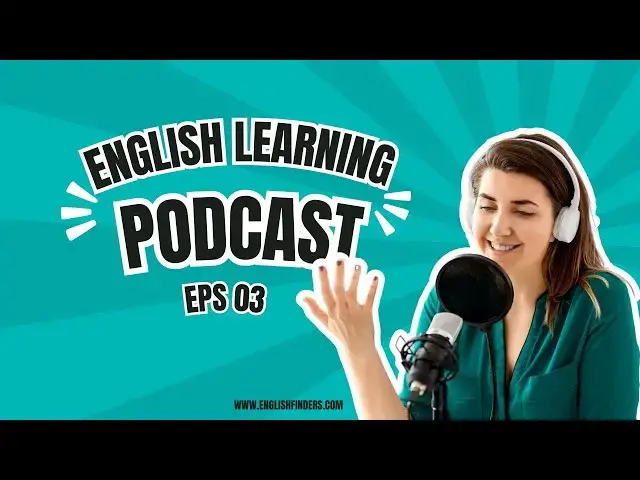Video thumbnail for English Learning Podcast | Episode 03 | Improve Your Writing Skills | English Finders