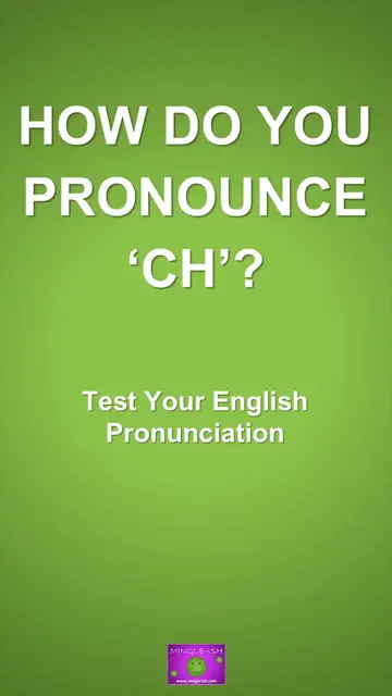 'Video thumbnail for How Do You Pronounce ‘ch’: Test Your English Pronunciation #1'