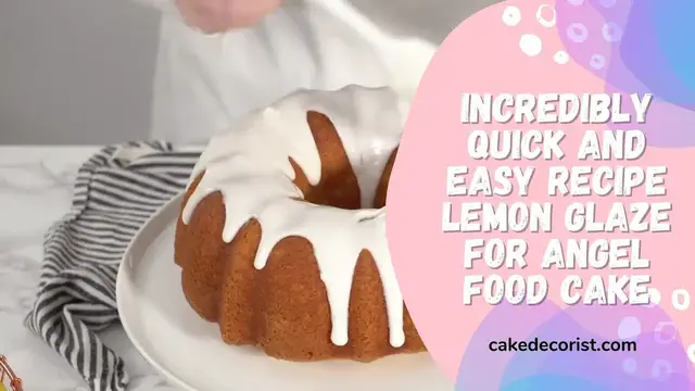 Video thumbnail for Incredibly Quick and Easy Recipe Lemon Glaze For Angel Food Cake