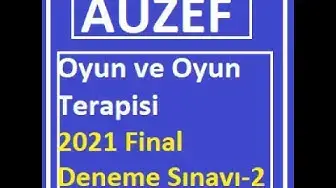Video thumbnail for Oyun ve Oyun Terapisi 2021 Final Deneme Sınavı -2