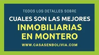 Video thumbnail for Revisión exaustiva ¿Cuáles son las mejores inmobiliarias de Montero?
