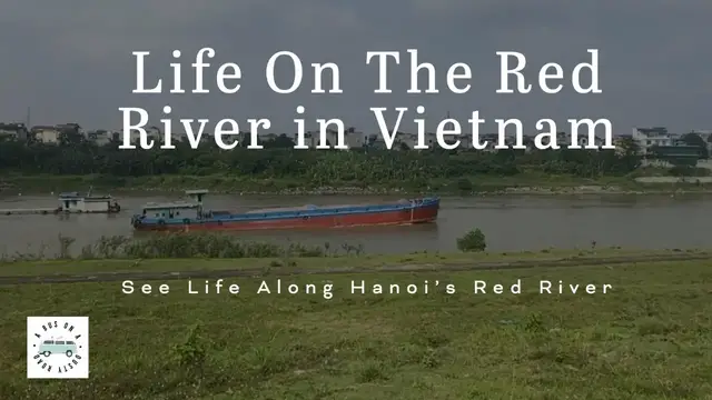 Video thumbnail for Life Along the Red River in Hanoi, Vietnam