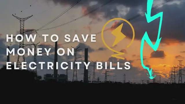Video thumbnail for How To Save Money On Electricity Bills