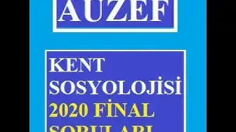Video thumbnail for Auzef Kent Sosyolojisi 2020 Final Soruları