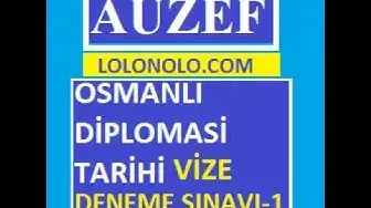 Video thumbnail for Osmanlı Diplomasi Tarihi Vize Soruları-1
