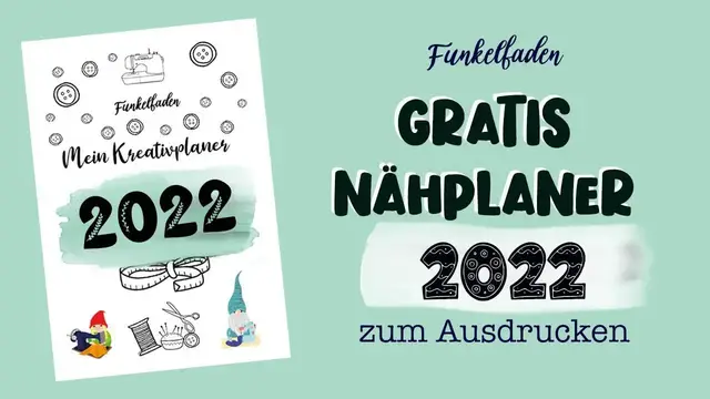 Video thumbnail for Nähplaner 2022 zum Ausdrucken - Gratis Printable Nähkalender