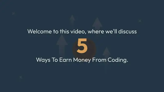 Video thumbnail for 5 Best Ways to Earn Money From Coding.