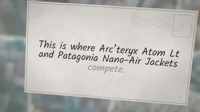Video thumbnail for Arc'teryx Atom LT vs. Patagonia Nano Air Jacket [2023]