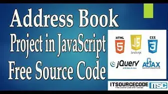 Video thumbnail for Address Book Project in JavaScript with Source Code 2020 | JavaScript Projects with Source Code