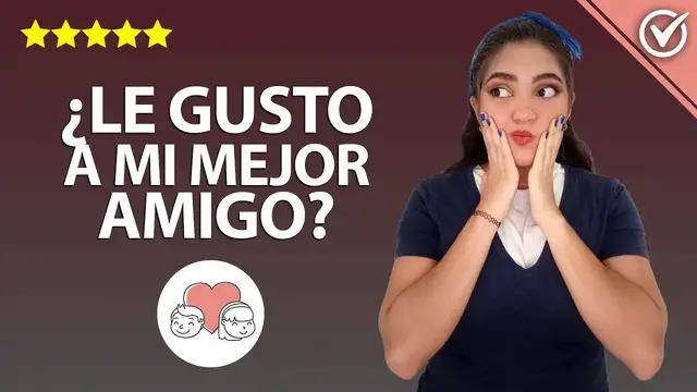 Video thumbnail for ¿Cómo Saber si le Gusto a mi Mejor Amigo y Qué Hacer si se me Declara? Saber si está Enamorado de ti