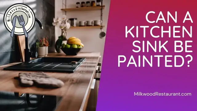 Video thumbnail for Can A Kitchen Sink Be Painted? 3 Superb Guides To Do It Easily!