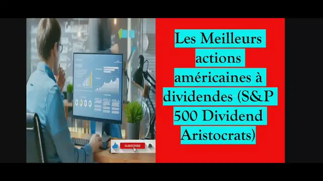 Video thumbnail for Meilleures actions americaines à dividendes! Les dividend aristocrats