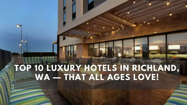 Video thumbnail for Top 10 Luxury Hotels in Richland, WA — That All Ages Love!