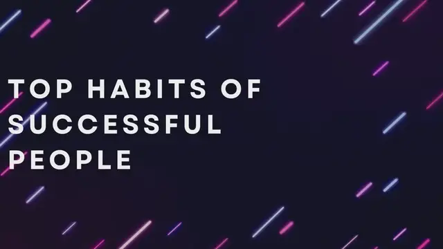 Video thumbnail for Top Habits Of Successful People