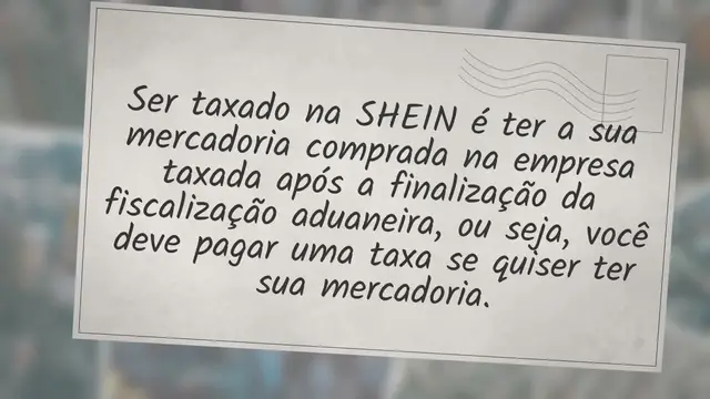 Video thumbnail for O que é ser TAXADO na SHEIN? | Saiba AGORA e evite PROBLEMAS!