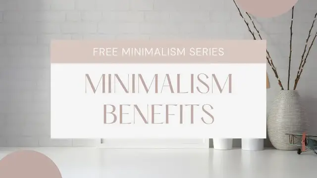 Video thumbnail for BENEFITS OF MINIMALISM |MINIMALIST LIVING | MINIMALIST LIFESTYLE