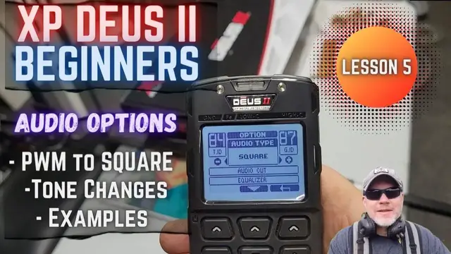 Video thumbnail for XP Deus II For Beginners: Audio Options, How to Make it Sound Sweet!