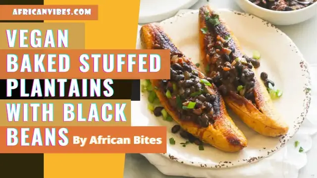 Video thumbnail for Vegan - Baked Stuffed Plantains With Black Beans - African Vibes #shorts