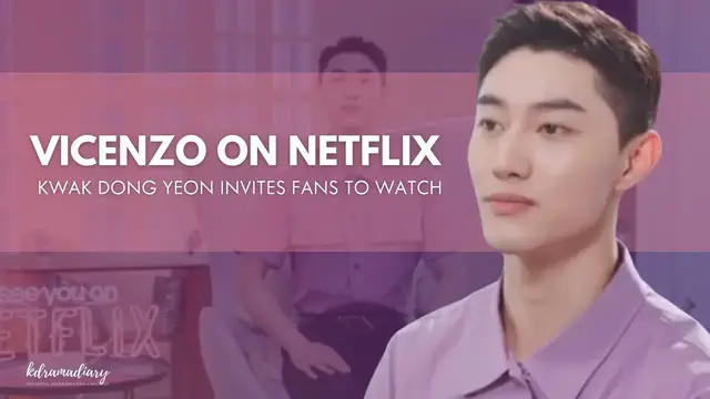 'Video thumbnail for Kwak Dong Yeon Invites Fans To See Him In Vincenzo on Netflix!'