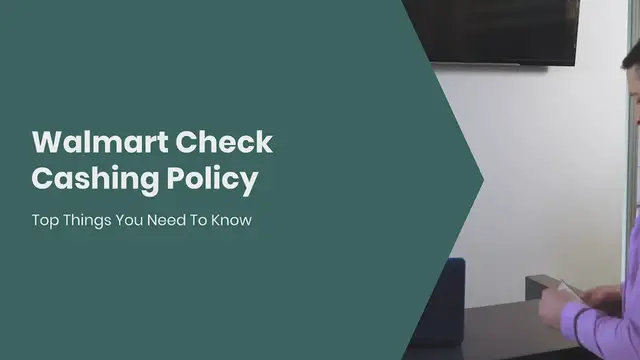 Video thumbnail for Walmart Check Cashing Policy: Top Things To Know