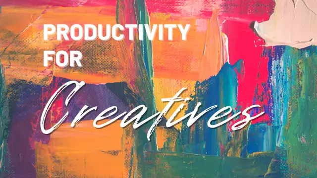Video thumbnail for Top Productivity Tips for Creatives