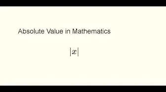 Video thumbnail for Absolute Value in Mathematics