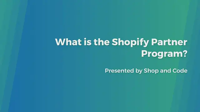 Video thumbnail for What is the Shopify Partner Program?