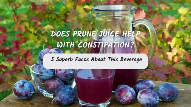Video thumbnail for Do Prune Juice Help With Constipation? 5 Superb Facts About This Beverage