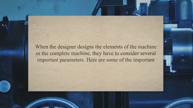 Video thumbnail for Factors to be considered during Machine Design