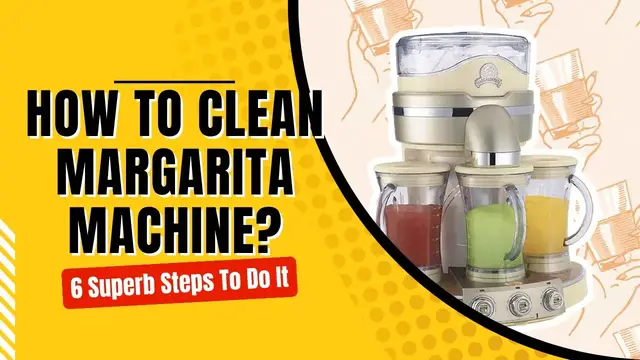 Video thumbnail for How To Clean Margarita Machine? 6 Superb Steps To Do It