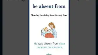 Video thumbnail for "Be absent from" meaning | "Be absent from" in a sentence | Common English Idioms #shorts