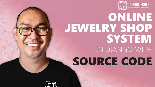 Video thumbnail for Online Jewelry Shop System in Django with Source Code 2021 | Django with Source Code