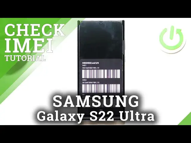 'Video thumbnail for How to Check IMEI and Serial Number on SAMSUNG Galaxy S22 Ultra - Find IMEI and SN'