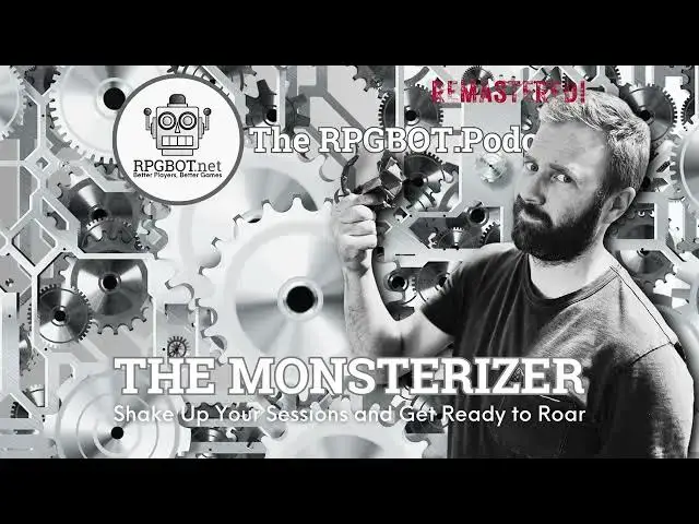 THE MONSTERIZER: Shake Up Your Sessions and Get Ready to Roar -  RPGBOT.Podcast S4E34