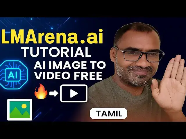 'Video thumbnail for Lmarena ai Tutorial 🔥 Image to Video [AI Free] - Tamil'