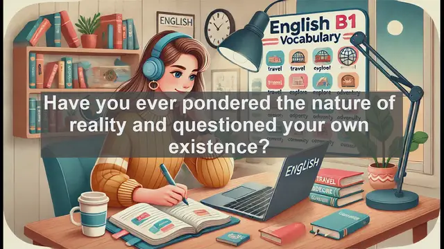 Video thumbnail for 2500 Must Know CEFR B1 Vocabulary - Understanding 'Exist': Exploring the Essence of Being