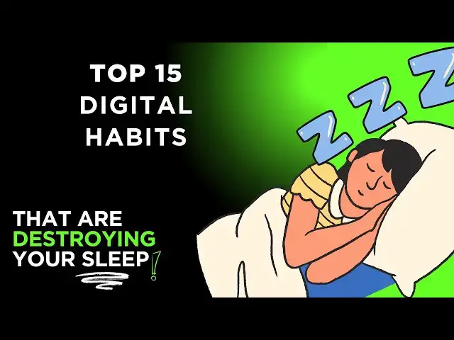 'Video thumbnail for Top 15 Digital Habits That Are Quietly Destroying Your Sleep Every Night'