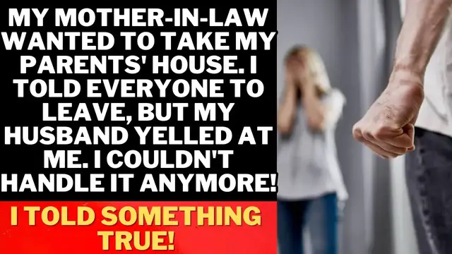 'Video thumbnail for MIL Invades Our Home I Ask Her to Leave, but My Husband Abuses Me and Insists, 'You Leave!' Why'
