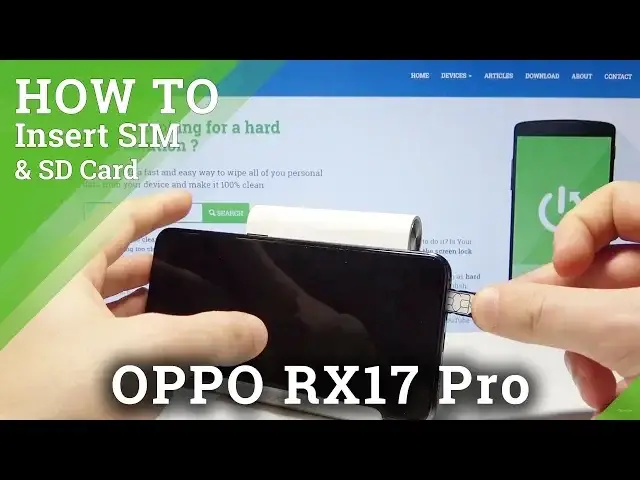 Video thumbnail for How to Insert SIM & Memory Card into OPPO RX17 Pro - Install Nano SIM and Micro SD