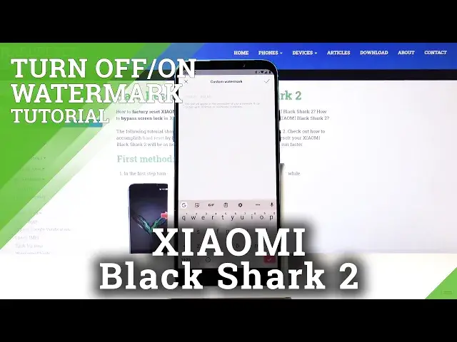 Video thumbnail for How to Manage Camera Watermark in Xiaomi Black Shark 2 - Personalize Watermarks