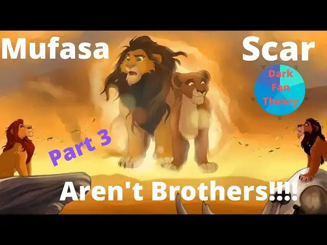 Video thumbnail for "Mufasa & Scar are NOT actually Brothers!!!" Dark Fan Theory of "The Lion King" Part 3