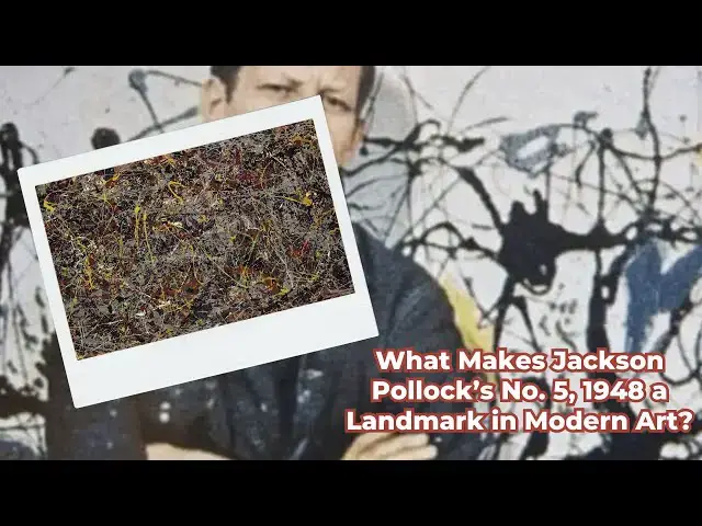 'Video thumbnail for What Makes Jackson Pollock’s No 5, 1948 a Landmark in Modern Art?'