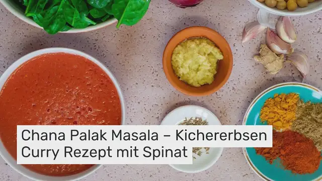 Video thumbnail for Chana Palak Masala – Kichererbsen Curry Rezept mit Spinat