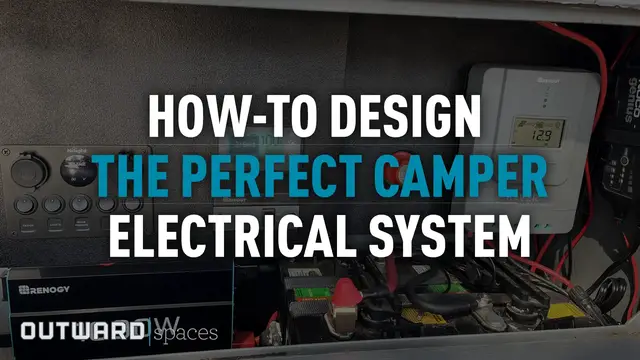 'Video thumbnail for Design Your Perfect Camper Electrical System: A How-To Guide'