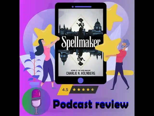 “Spellmaker:Charlie N. Holmberg 著作 - 书评播客”的视频缩略图